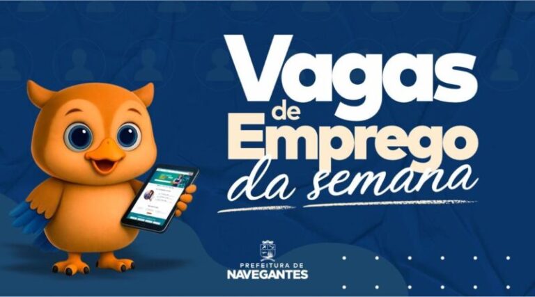 Navegantes inicia semana com mais de 790 vagas de emprego em diversas áreas